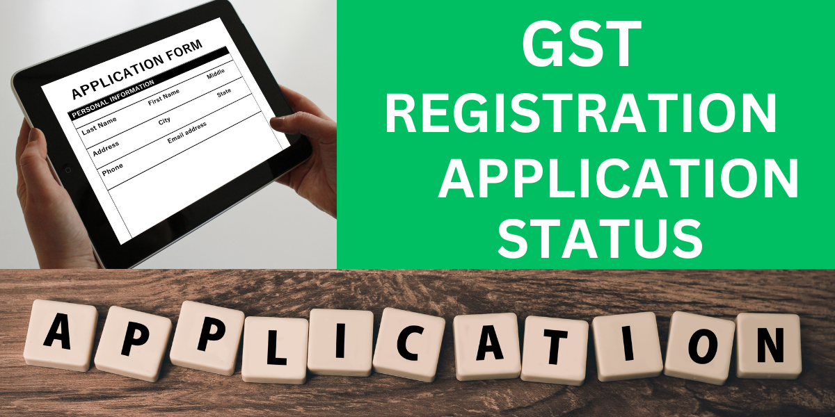 GST APPLICATION STATUS