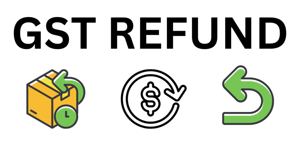 GST Refund Process Claim Time Limit 2024 जीएसटी रिफंड 1 GST Refund